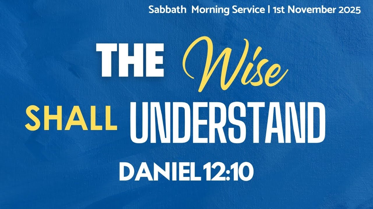 Live: Sabbath Morning Worship || The Wise Shall Understand || Pr. Gerald Nyarega