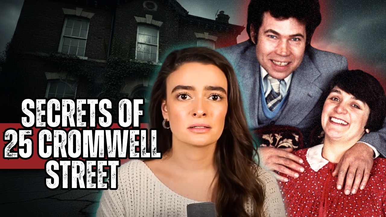 25 Cromwell Street - Fred and Rose West’s House of Horrors | True Crime Deep Dive