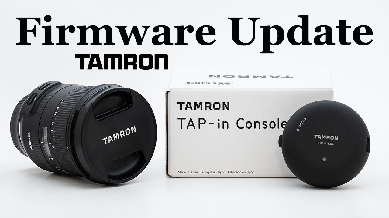 Update Tamron Lens with TAP-in Console • How-To