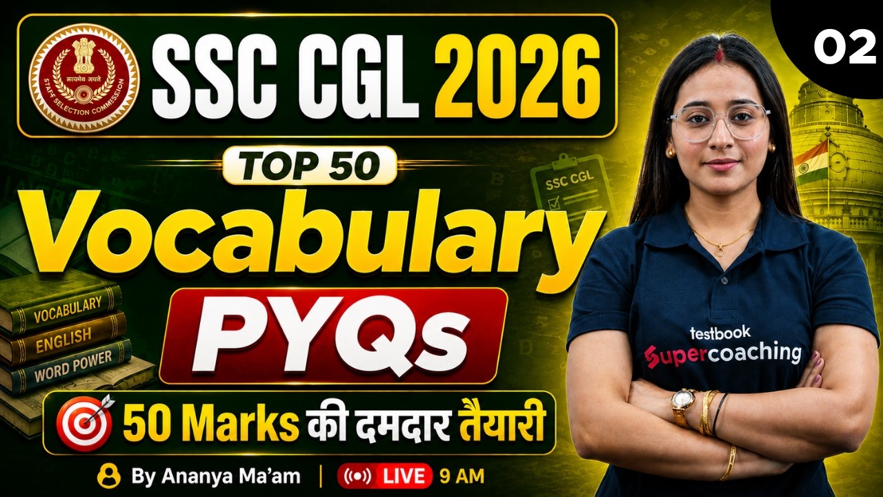 SSC CGL 2026 | SSC CGL Vocabulary PYQ - Part 2 | SSC CGL English Classes 2026 | by Ananya Mam