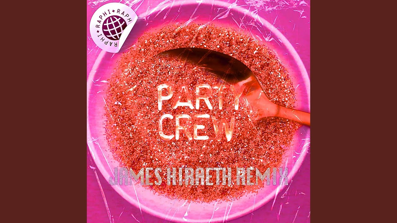 Party Crew (James Hiraeth Remix)