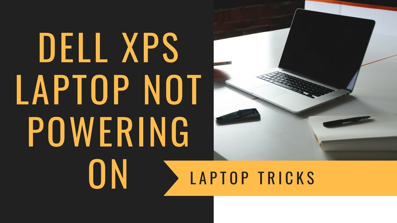 Dell XPS 13 Not Powering On(Fixed)