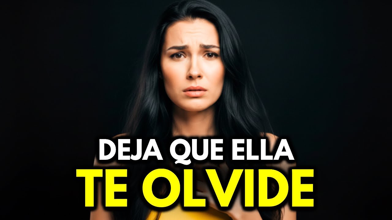CUANDO ELLA TE HAYA OLVIDADO, HAZ ESTO! (ES MÁS PODEROSO DE LO QUE CREES)
