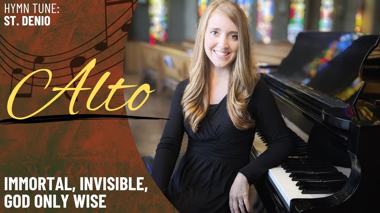 Immortal, Invisible, God Only Wise (Alto)