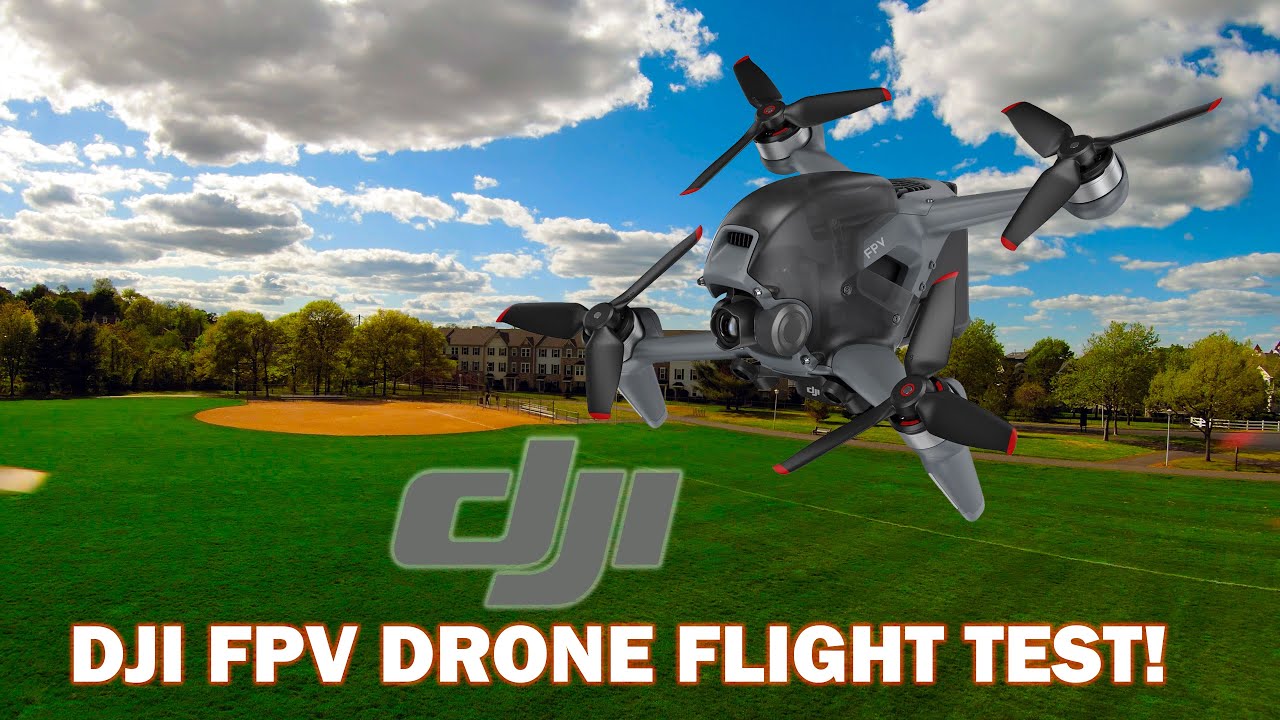 DJI FPV Drone Flight Test
