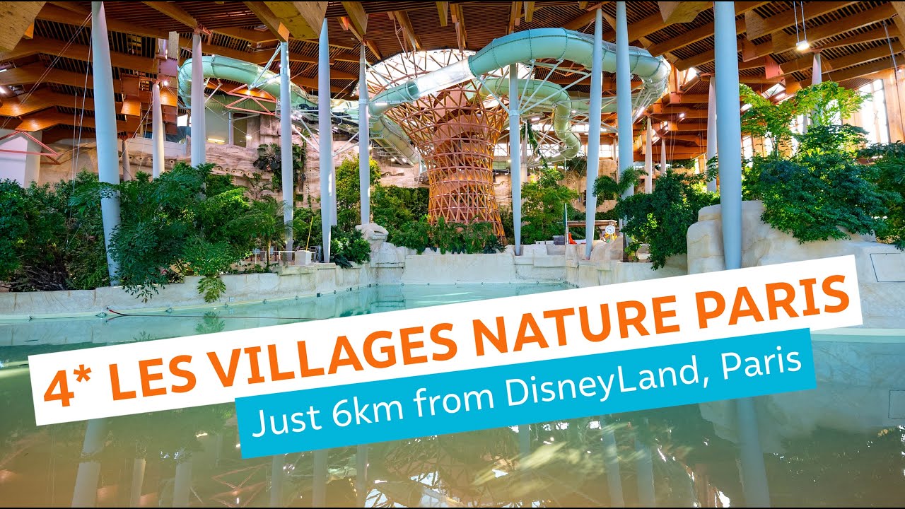 4* Les Villages Nature Paris | MagicBreaks - Cinematic Vlog