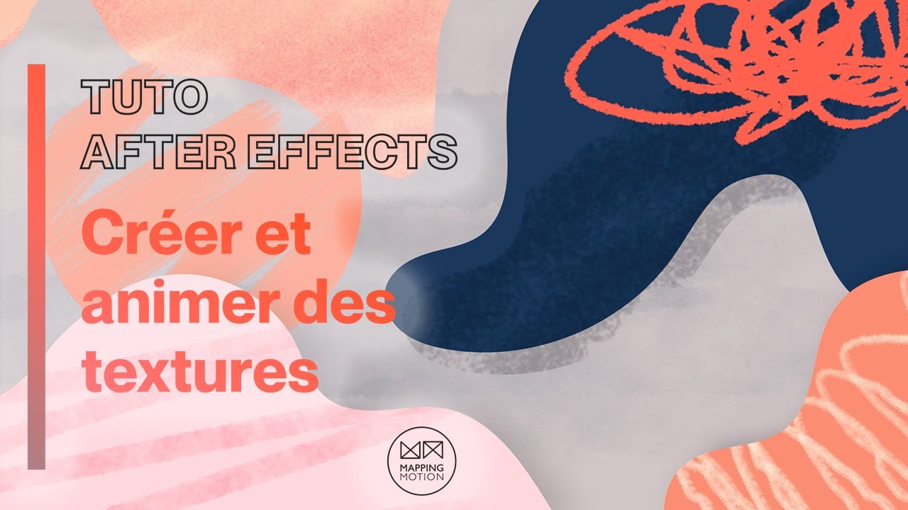 Comment créer et animer des textures avec Photoshop et After Effects ?