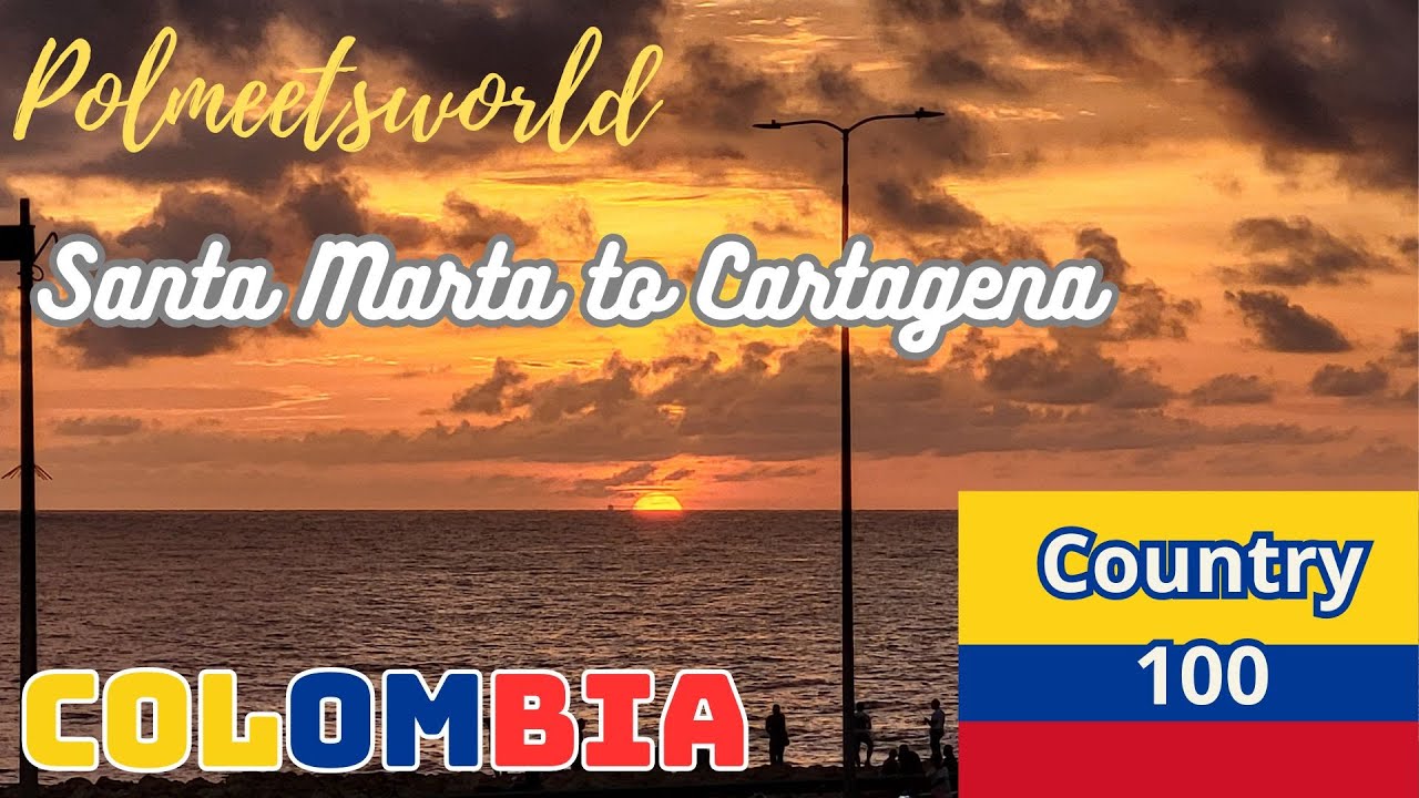 Santa Marta & Cartagena | Colombia