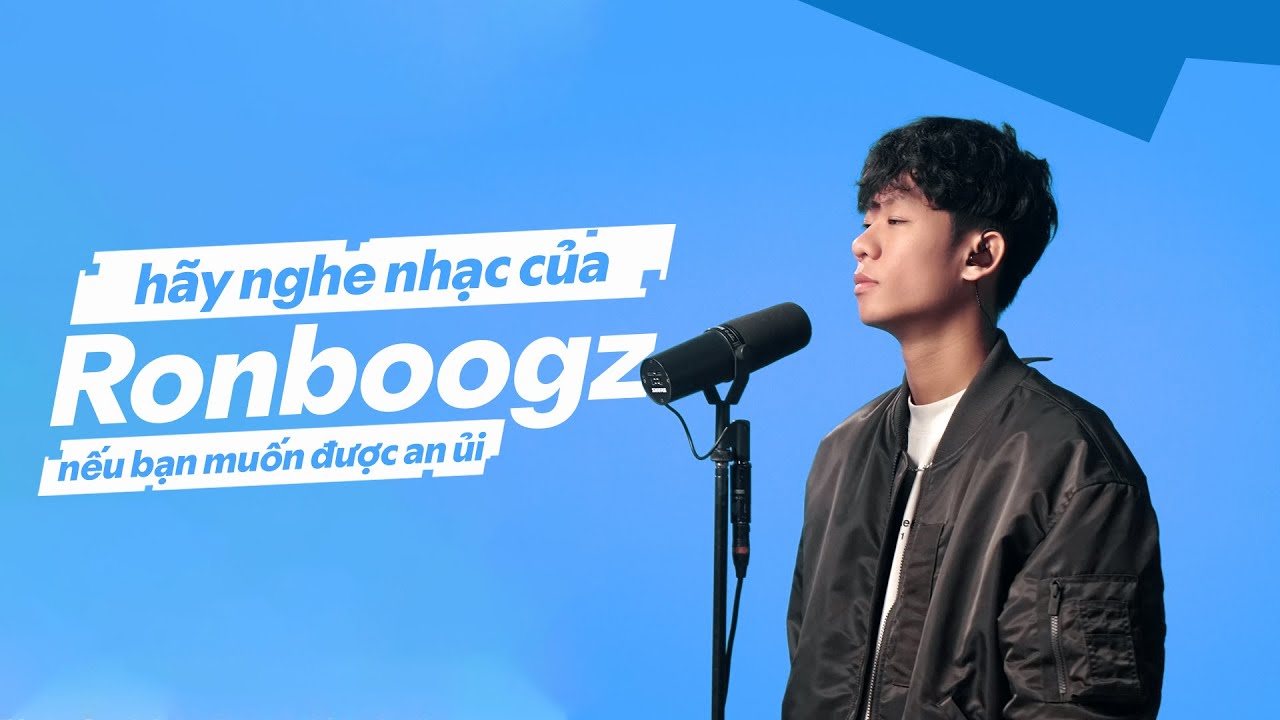 'Nếu hôm nay là 1 buồn của bạn và  cần lời an ủi, hãy nghe nhạc của Ronboogz' - 𝐀𝐮𝐝𝐢𝐨 𝐒𝐞𝐫𝐢𝐞𝐬 #3 🌙