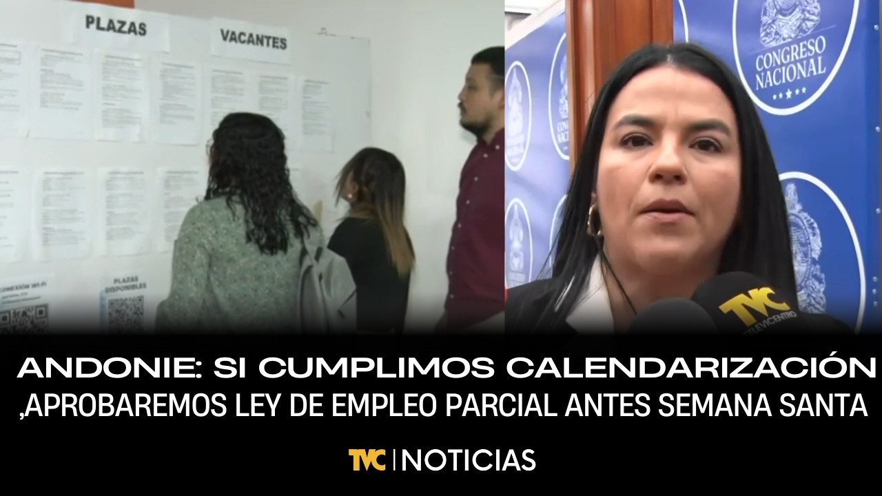 Daisy Andonie: Si cumplimos calendarización, aprobaremos Ley de Empleo Parcial antes Semana Santa