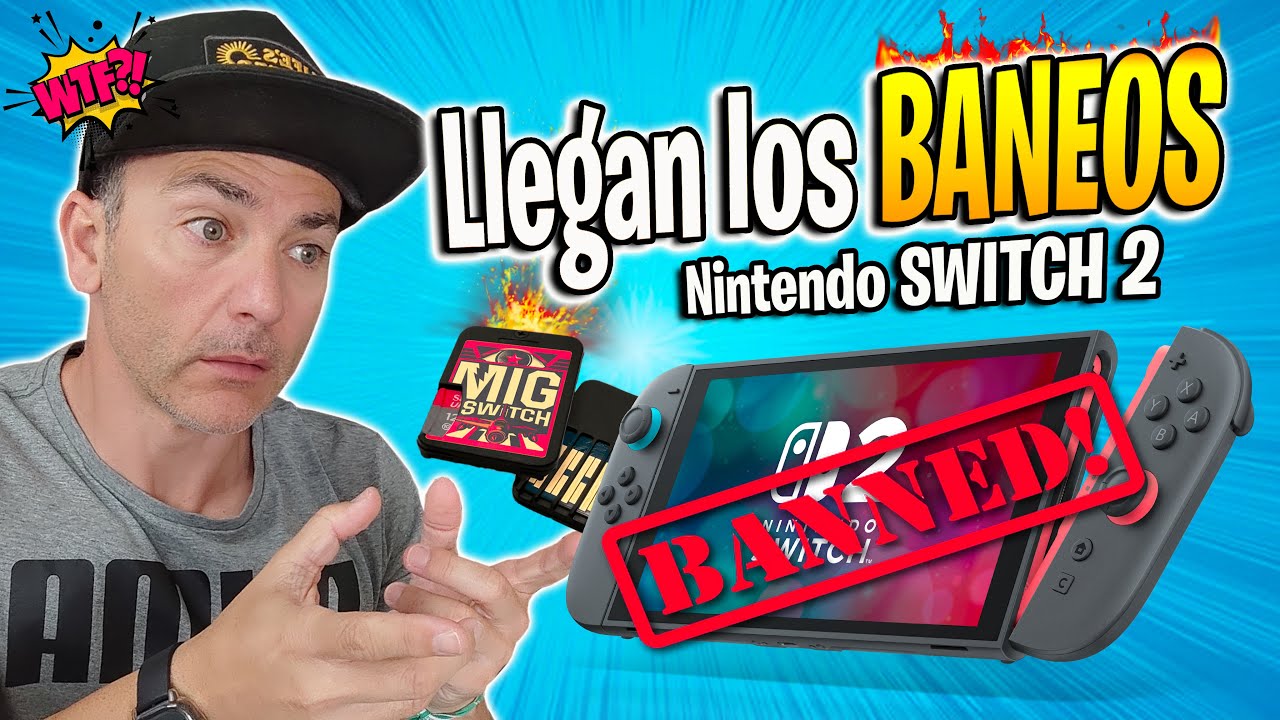 Switch 2 BANEADAS!! Ya est&aacute;n llegando los BANEOS a la Nueva Switch 2 por usar MigSwitch