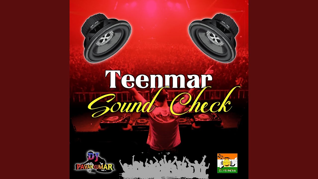 Teenmar Sound Check