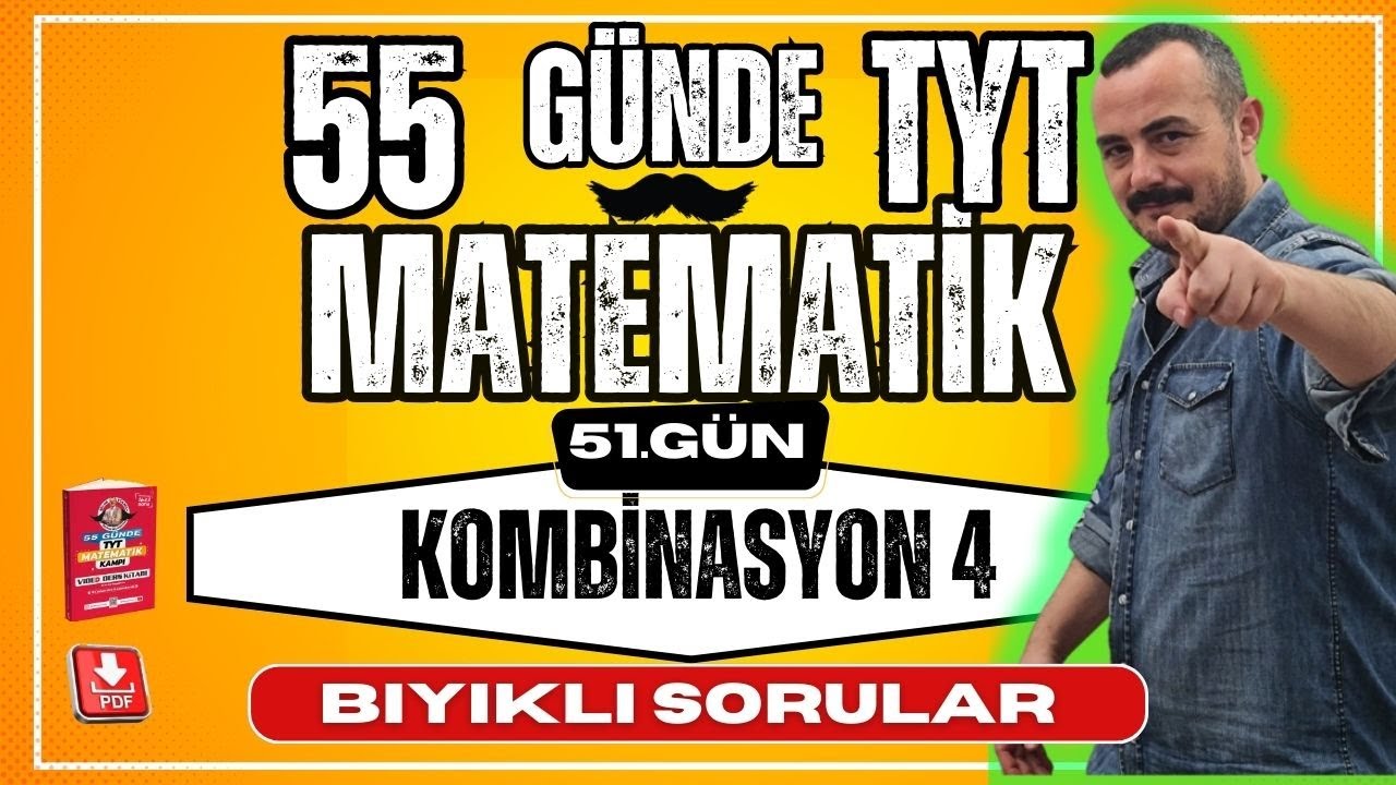 KOMBİNASYON 4 Bıyıklı Sorular  |55 Günde TYT Matematik Kampı |  50. Gün | TYT Matematik