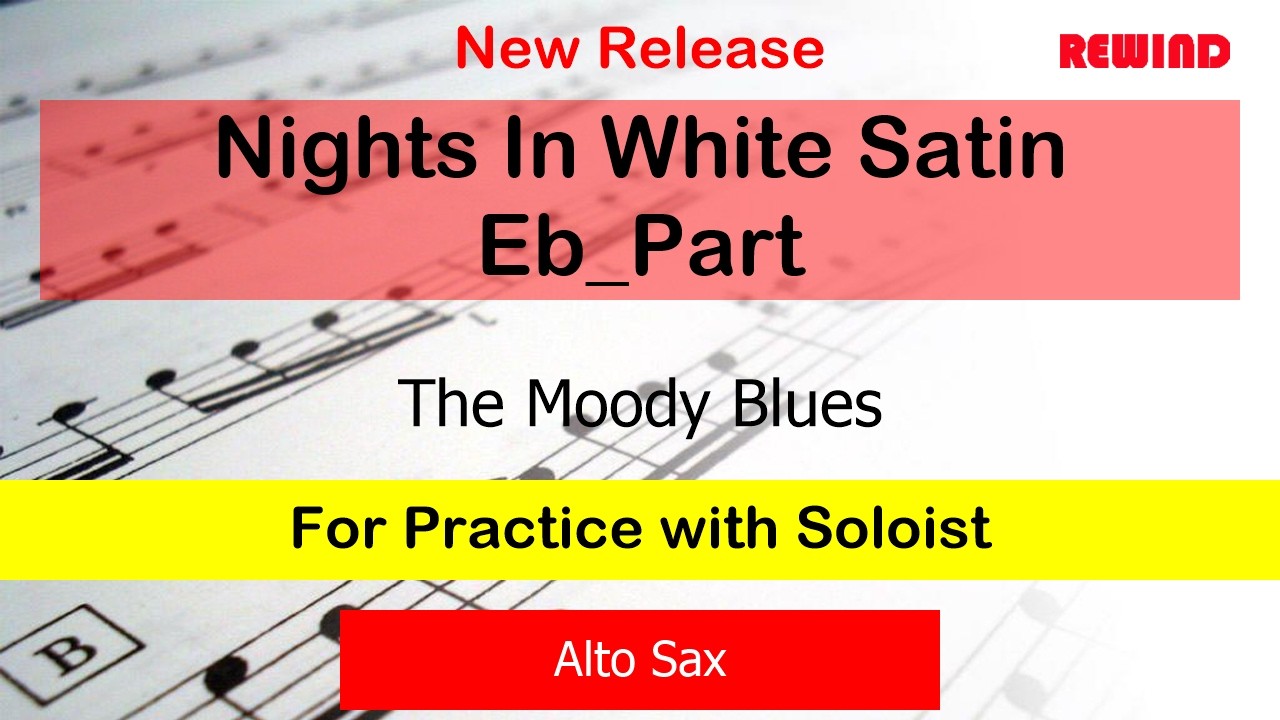 Nights In White Satin Eb_Part : The Moody Blues : Alto Sax Playalong for Practice with Soloist