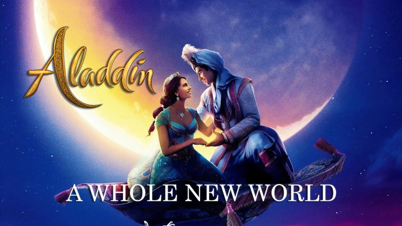 A Whole New World (Aladdin 2019 MV)