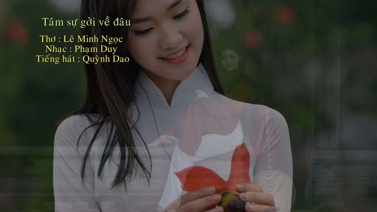 TÂM SỰ GỞI VỀ ĐÂU - Phạm Duy & Lê Minh Ngọc - Quỳnh Dao