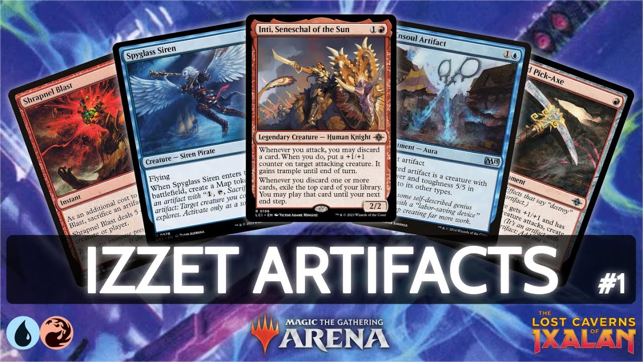 🔵🔴 Izzet Ensoul Artifacts, part 1 | MTG Arena | Explorer | BO3 |The Lost Caverns of Ixalan
