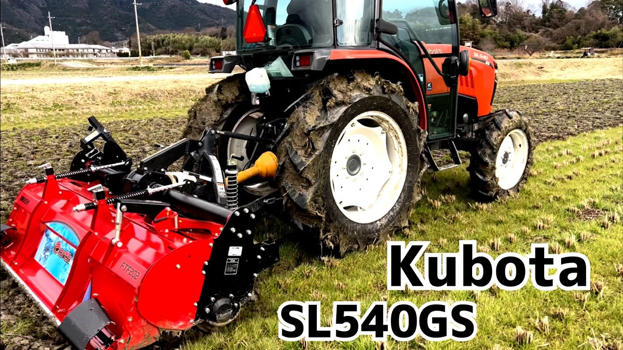 【Kubota SL540】『ロータリー作業』TRACTOR WORK Agriculture KOBASHI ロータリー作業