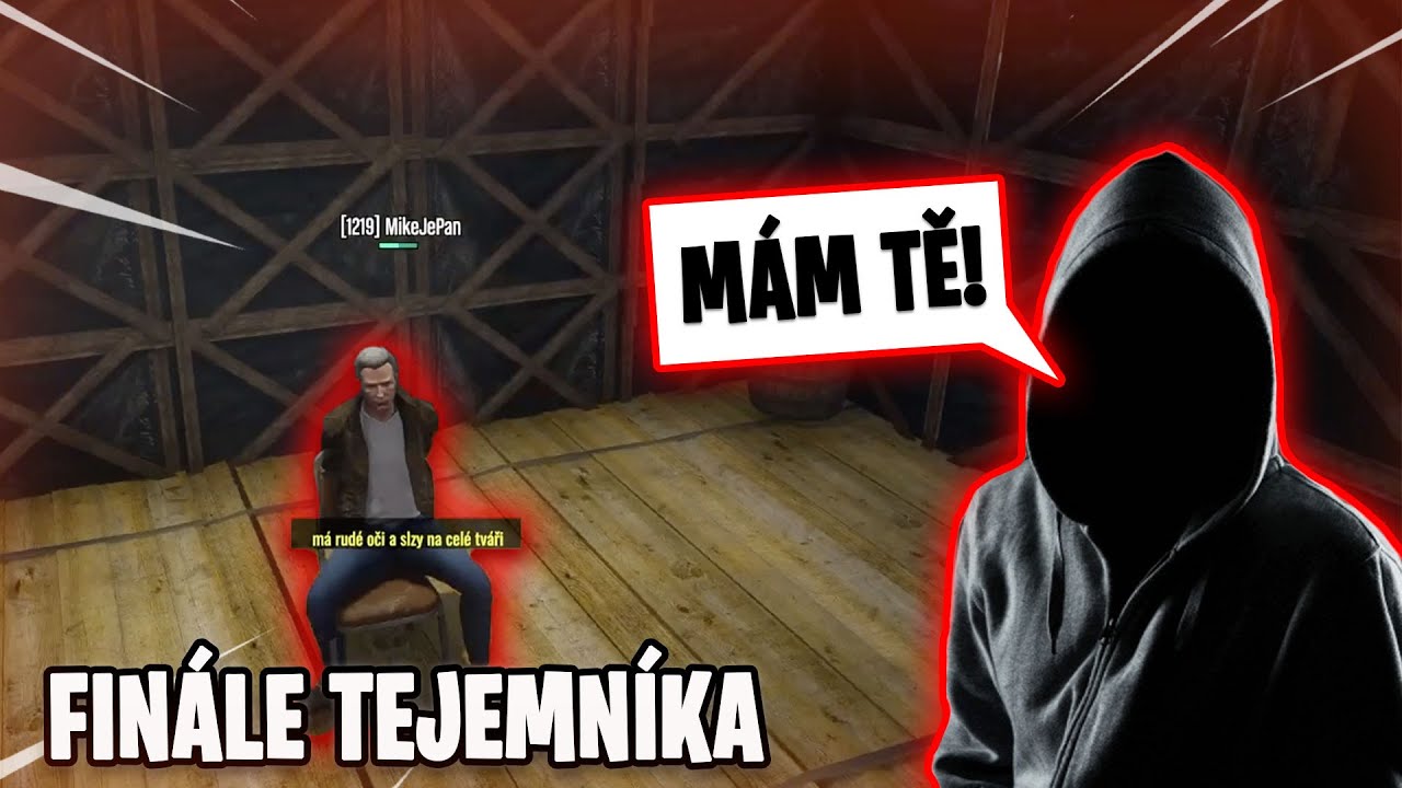 FINÁLE TAJEMNÍKA! DOSTANU HO?! | GTA RP