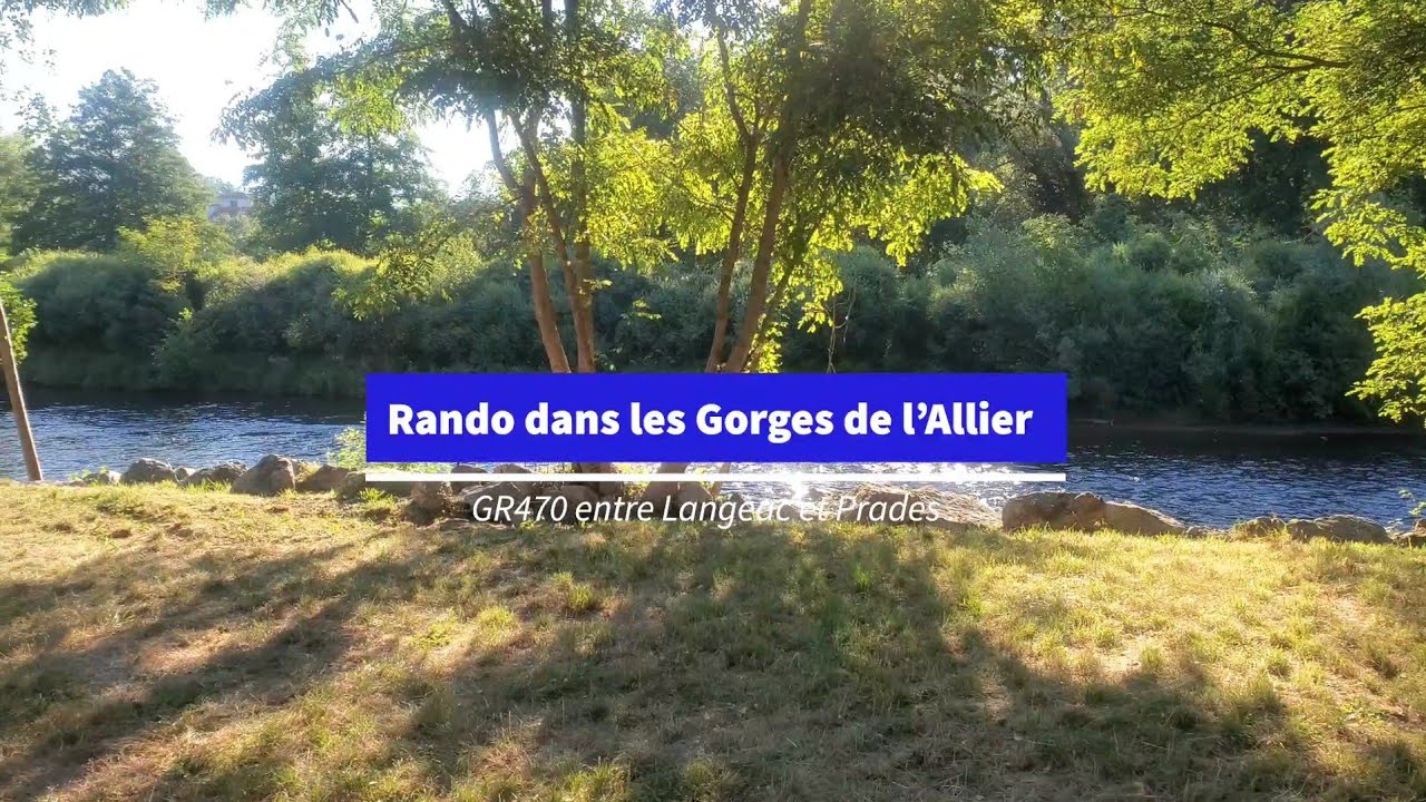 Rando dans les Gorges de l'Allier GR470  suite