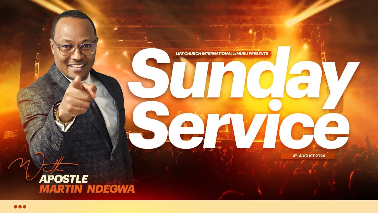 LIVING IN THE BLESSING WITH APOSTLE MARTIN NDEGWA || 04.08.2024|| LIFE CHURCH LIMURU