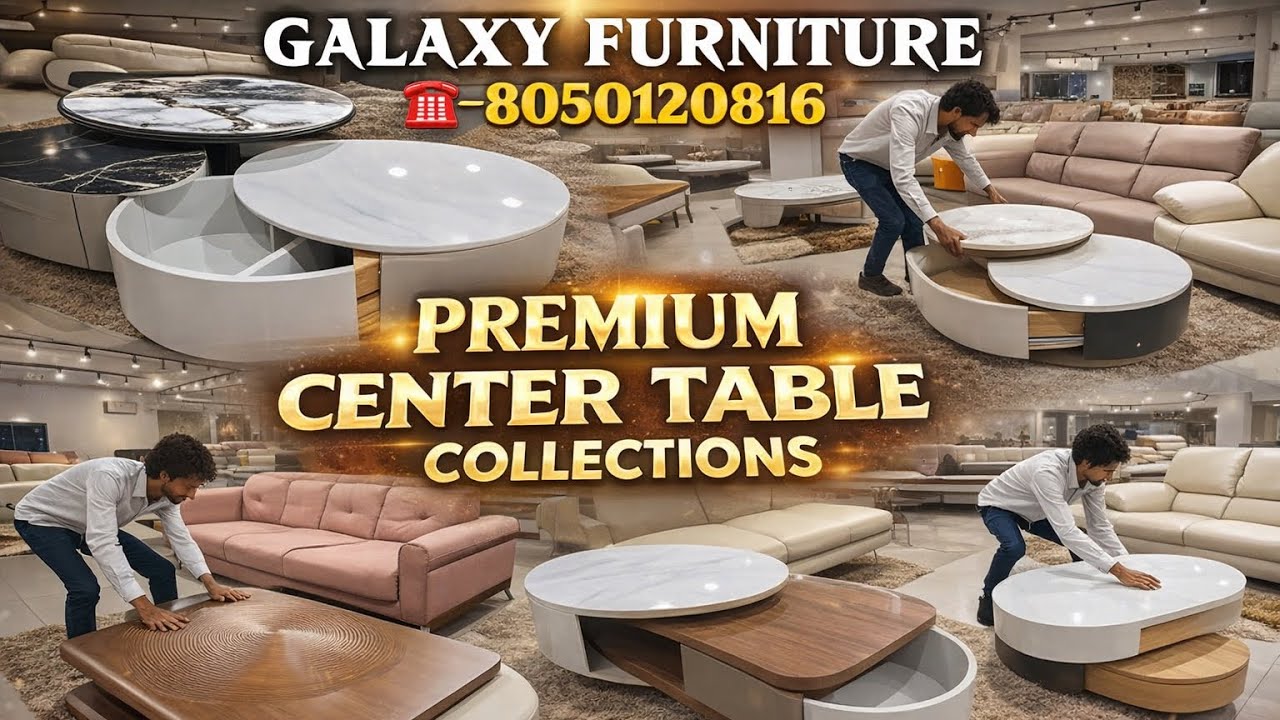 New Premium Center Table Collection 2026 | Galaxy Furniture