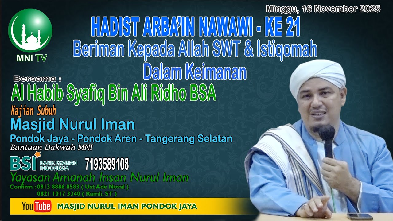 KAJIAN HADIST ARBA'IN KE 21 Bersama Al Habib Syafiq Bin Ali Ridho BSA