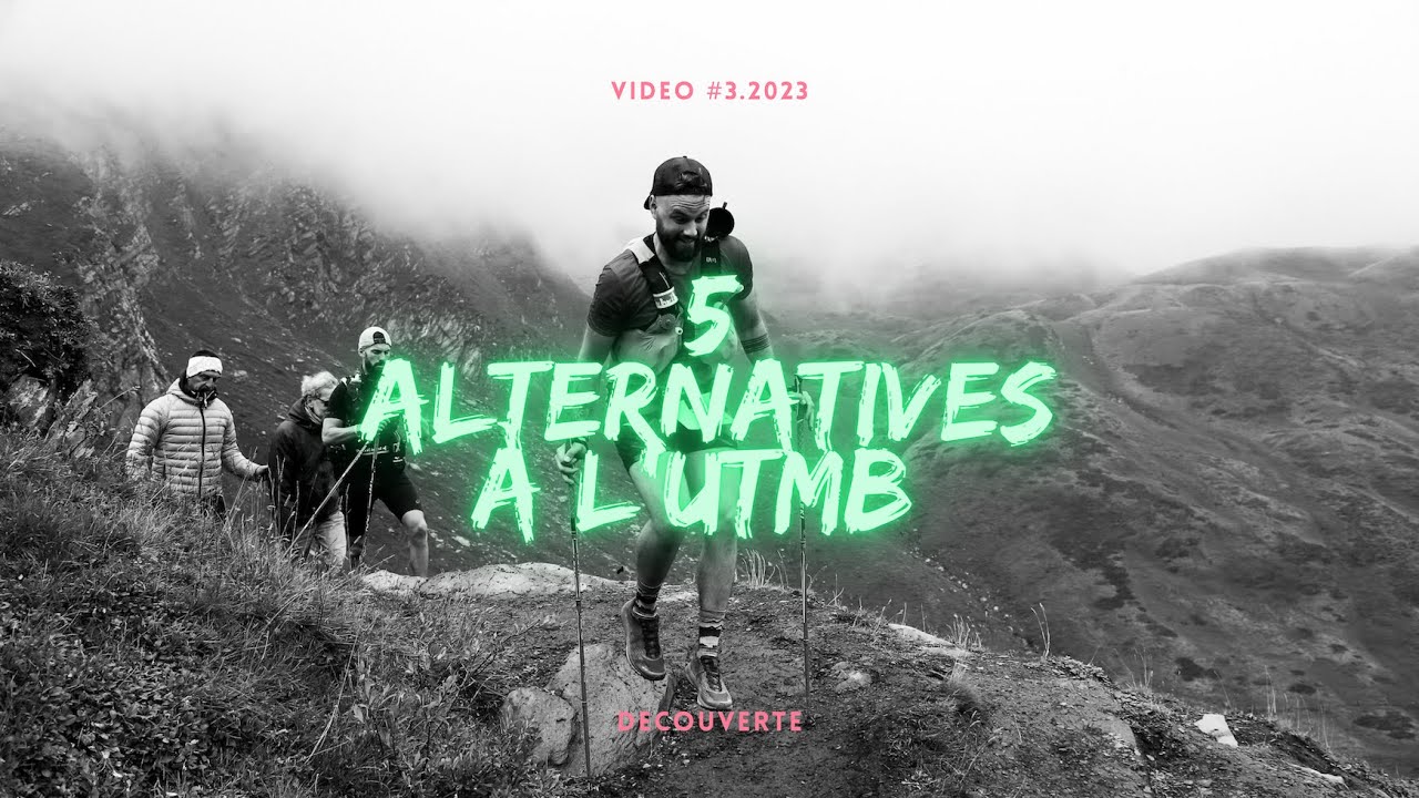 5 Alternatives à L'UTMB 🏔️🏃‍♂️