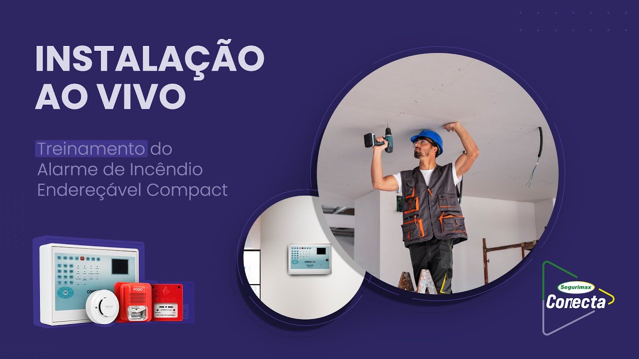 INSTALAÇÃO AO VIVO: Alarme de Incêndio Compact | Bancada [Conecta Live]