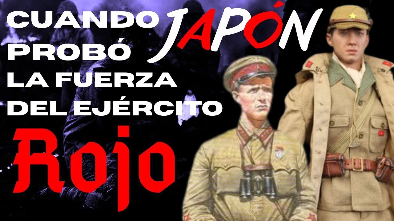 💥🇯🇵 Cuando Japón probó la fuerza del Ejército Rojo 🙀💥: Khalkhin Gol. Memorias de Combatientes 📖😼