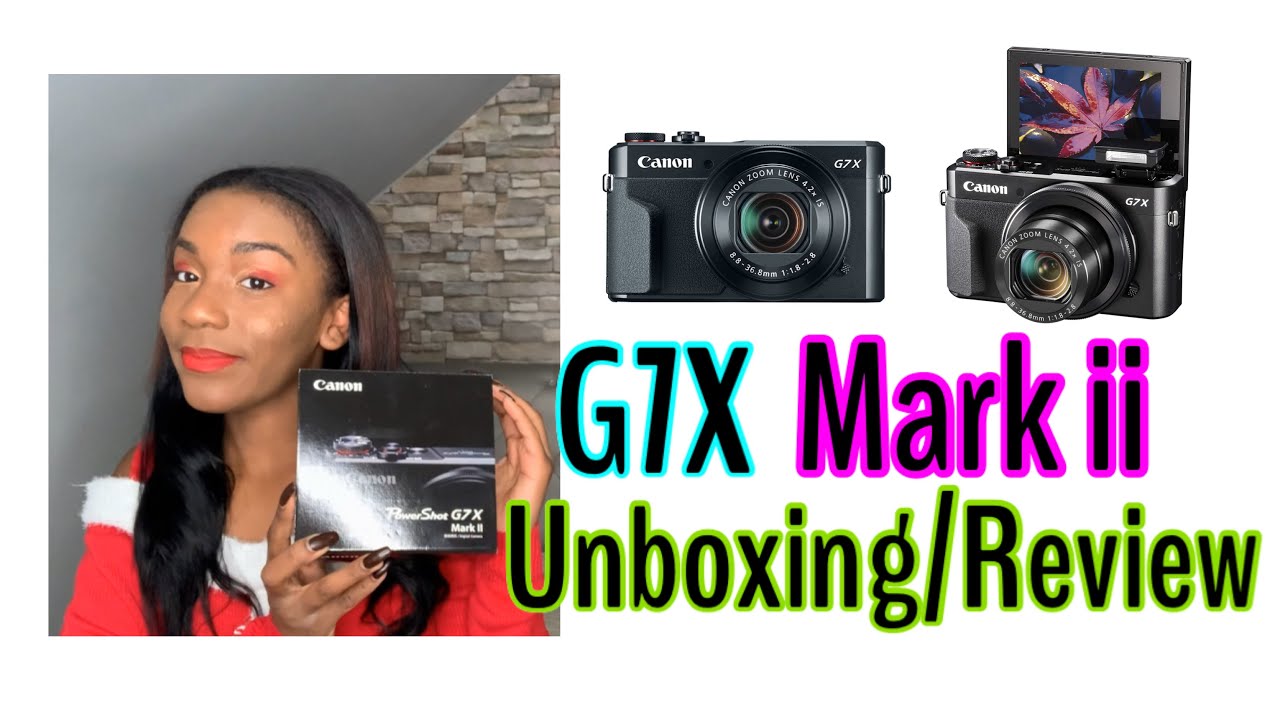 Canon G7x Mark ii Amazon Bundle Unboxing/Review! Christmas Edition🎄❤️!