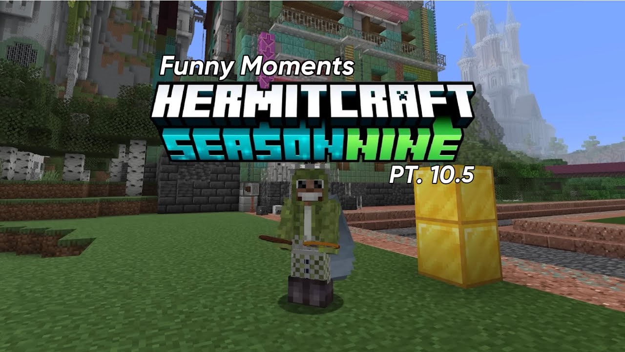 HermitCraft Season 9 (Funny Moments) 10.5