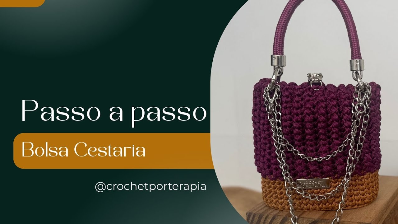 Passo a passo - Bolsa Cestaria