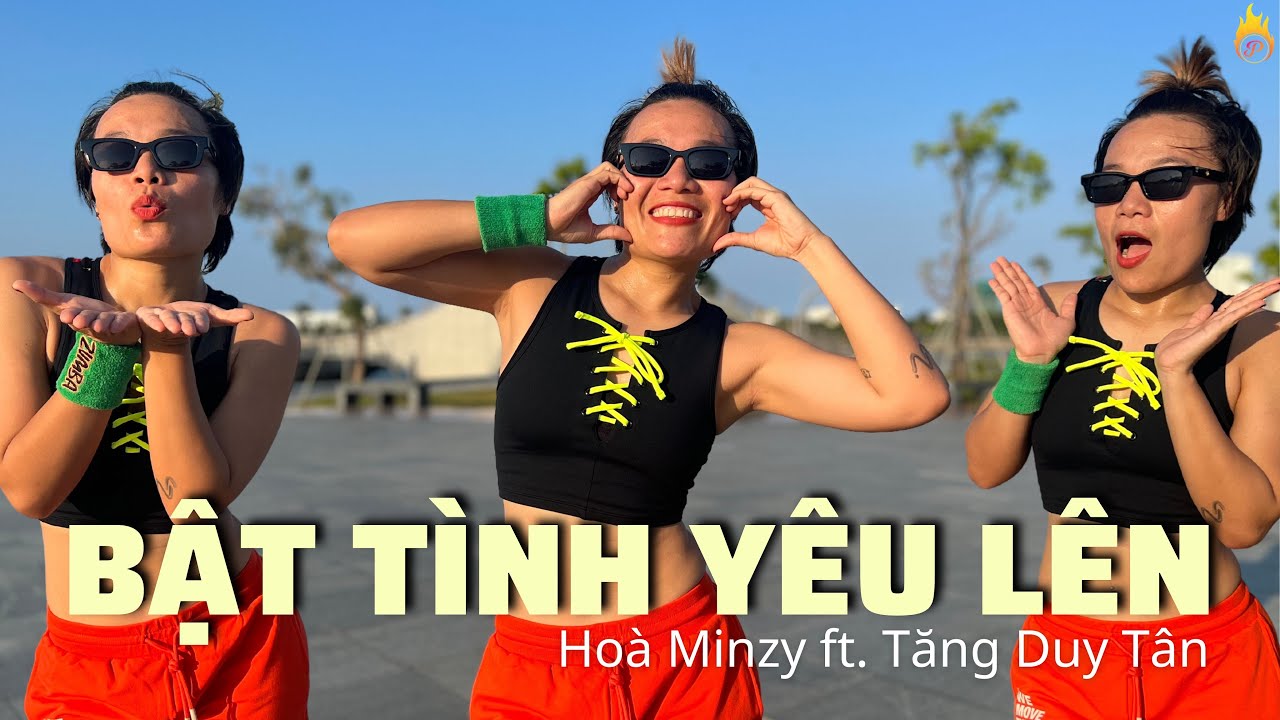 BẬT TÌNH YÊU LÊN - Hoà Minzy ft Tăng Duy Tân | V Pop | Zumba Choreo | Zumba Dance