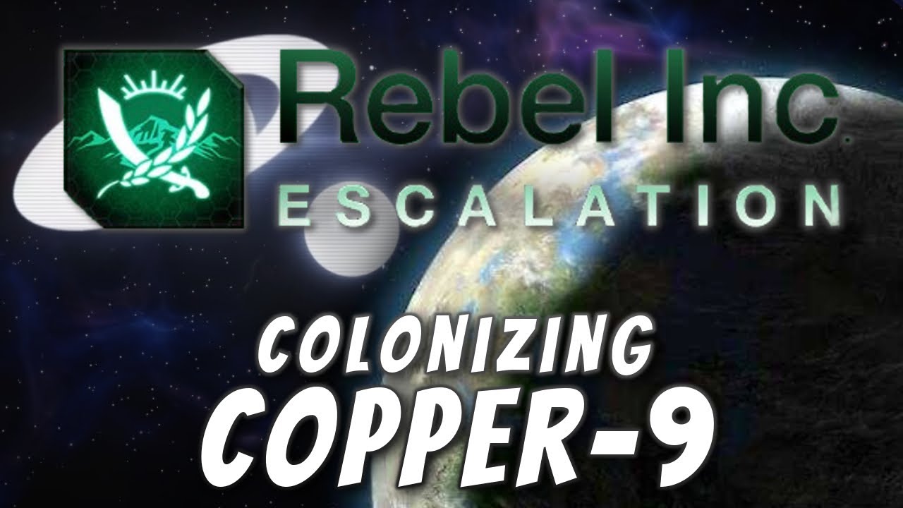 Rebel Inc: Custom Scenarios - Colonizing Copper-9