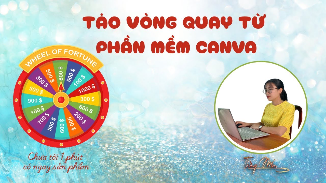 Tạo trò chơi Vòng quay may mắn từ phần mềm Canva