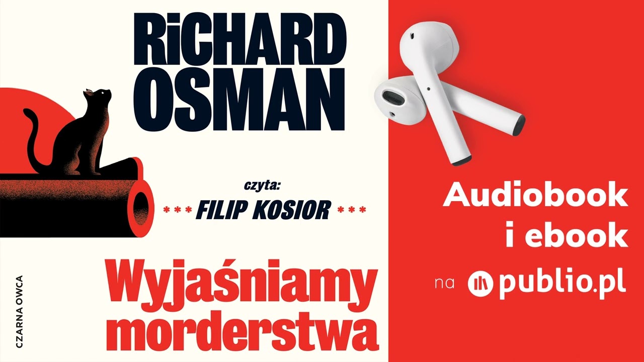 Wyjaśniamy morderstwa. Richard Osman. Audiobook PL [Powieść kryminalna]