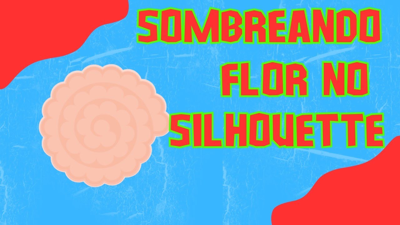 EFEITO SOMBREADO EM FLOR PELO SILHOUETTE STUDIO