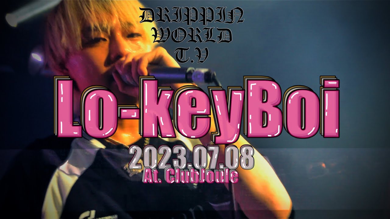 【LIVE】Lo-keyBoi (feat.Lil Steez) -LiveVideo- 2023.07.08  at.ClubJOULE