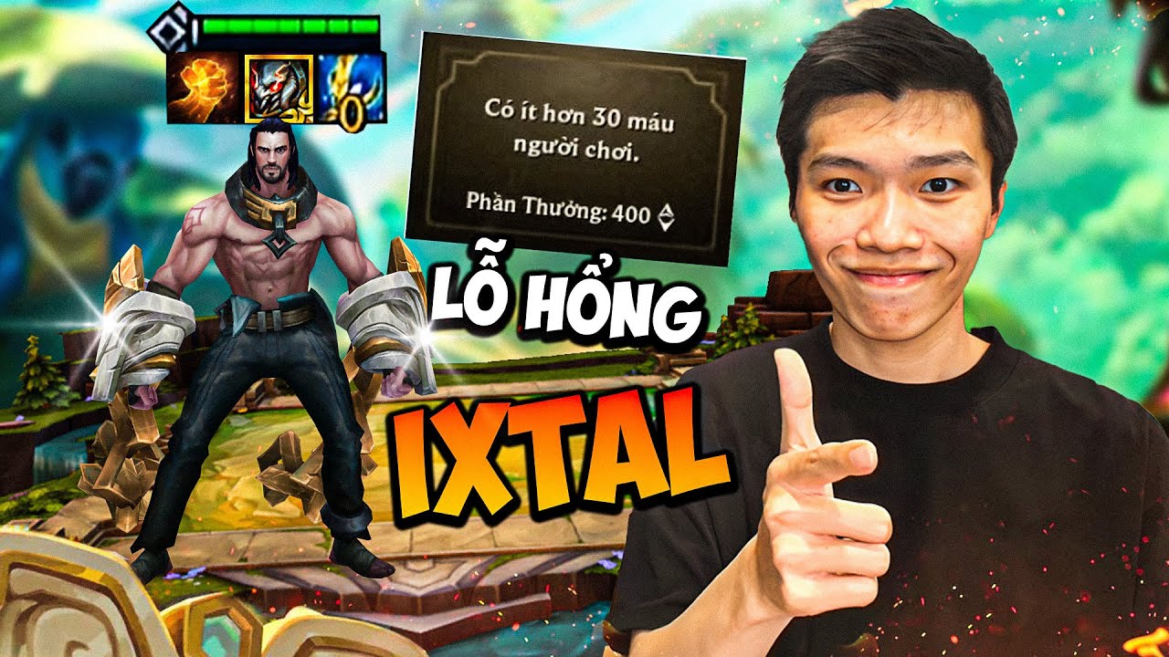 CHUỖI THẮNG SỬ DỤNG LỖ HỔNG IXTAL ÍT HƠN 30 MÁU VÀ CÁI KẾT TOP 1 MÃN NHÃN