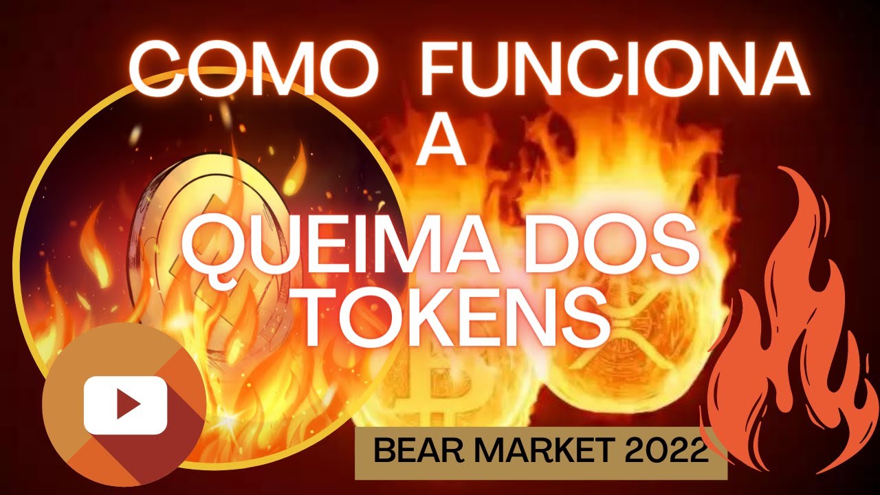 🔥 COMO FUNCIONA AS QUEIMAS DE TOKENS⏳🚀  [ ENTENDA AS QUEIMAS DE CRIPTOMOEDAS ]