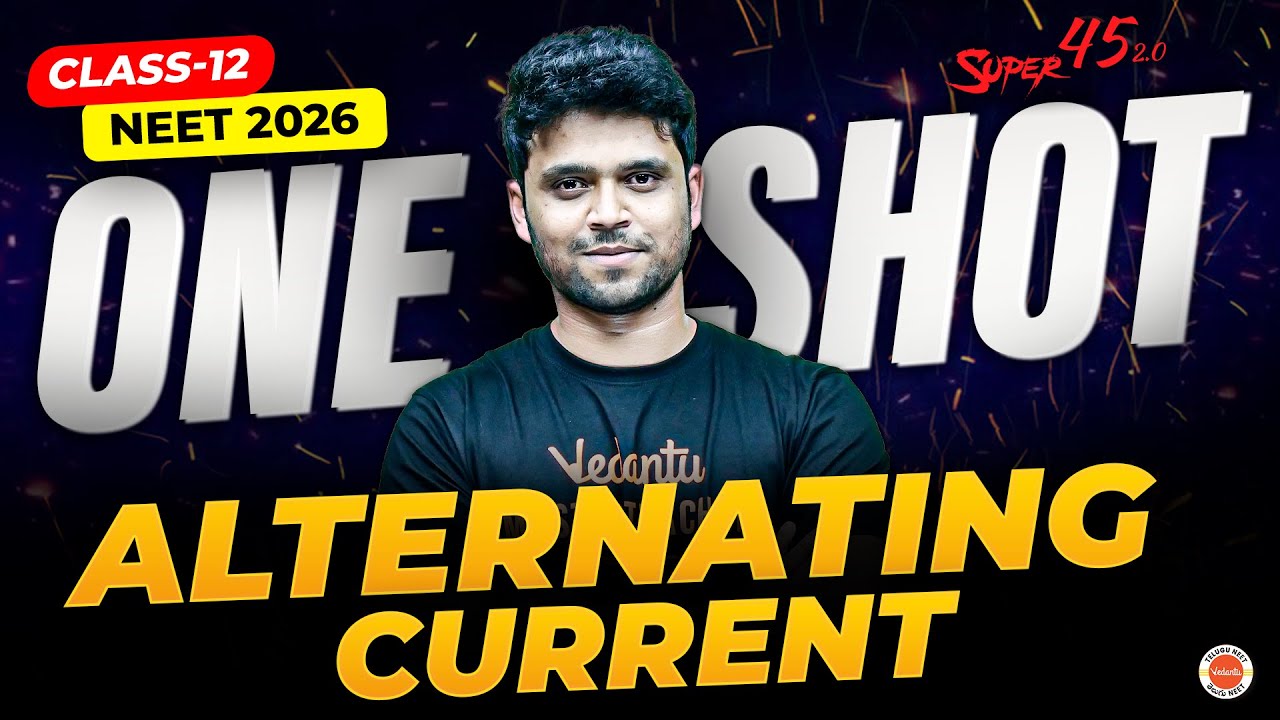 Alternating Current ⚡ | One Shot | Class 12 Physics | NEET 2026 | SUPER 45 | AQ Sir