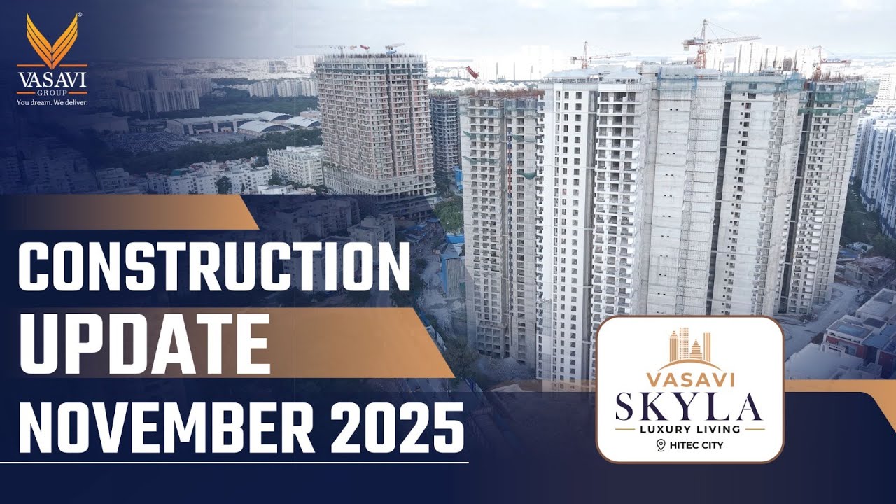 Vasavi Skyla | construction progress | OTP offer | Vasavi Group | Hitec City