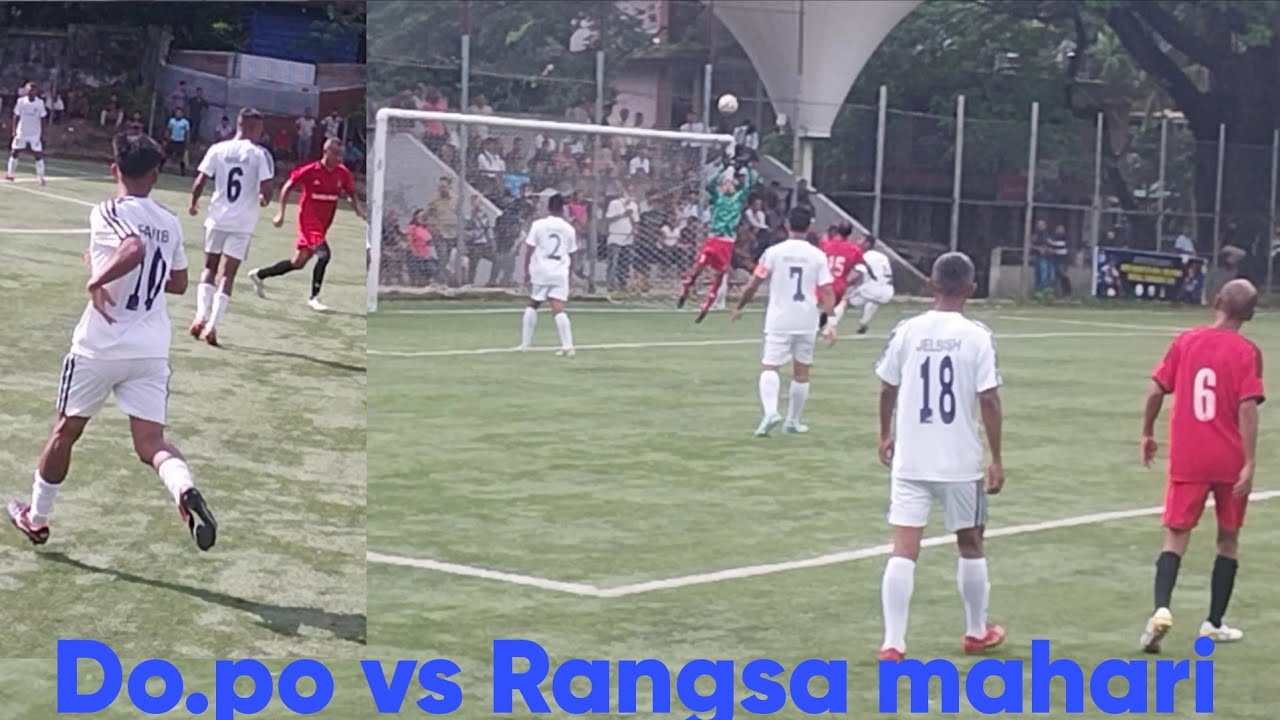 Do.po mahari vs Rangsa mahari || Inter-mahari men football tournament/25
