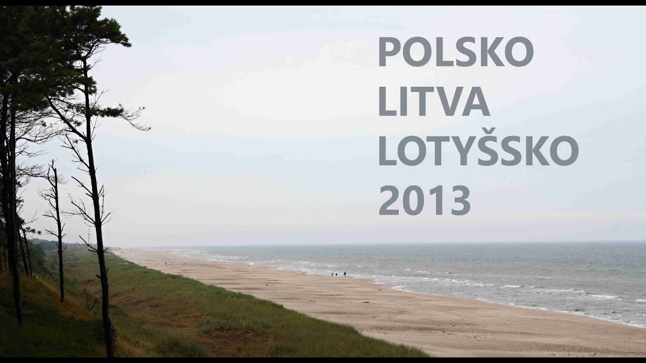 Polsko, Litva, Lotyšsko 2013