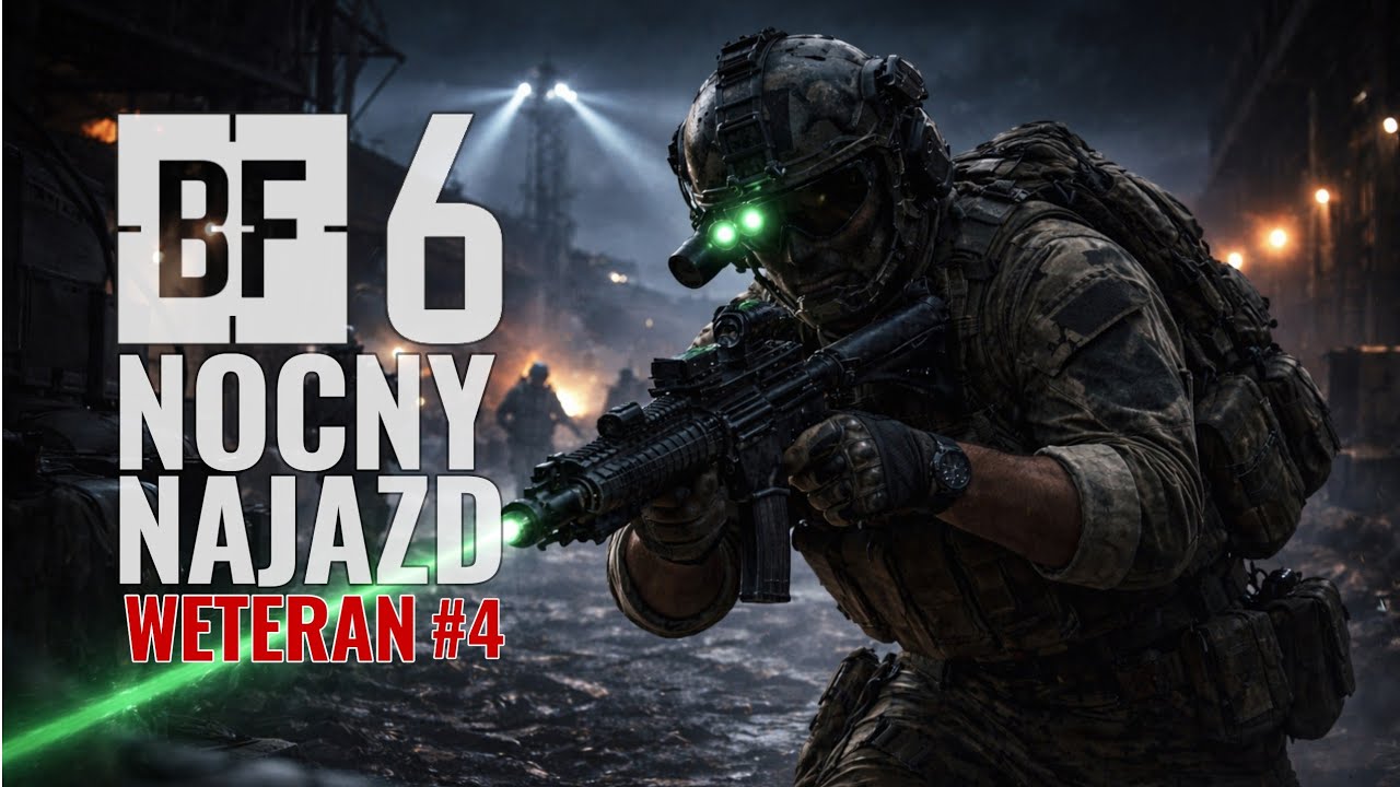 NOCNY NAJAZD odcinek 4 Battlefield 6 WETERAN Kampania PS5 PL