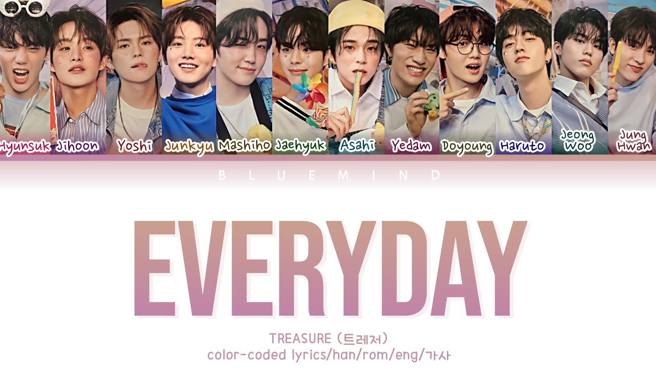 TREASURE (트레저) &ndash; &lsquo;EVERYDAY&rsquo; color-coded lyrics | han-rom-eng