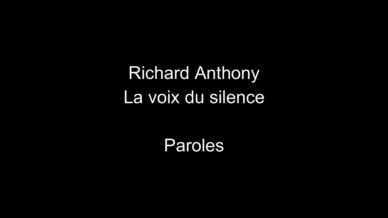 Richard Anthony-La voix du silence-paroles
