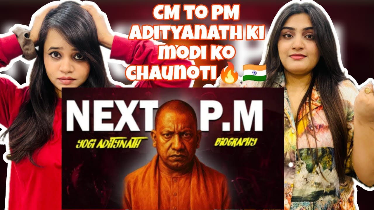 Pak Girls Reacts to CMto PM? Yogi Adityanath Ki Modi ko Chaunoti | Yogi Adityanath hongy next CM?😱