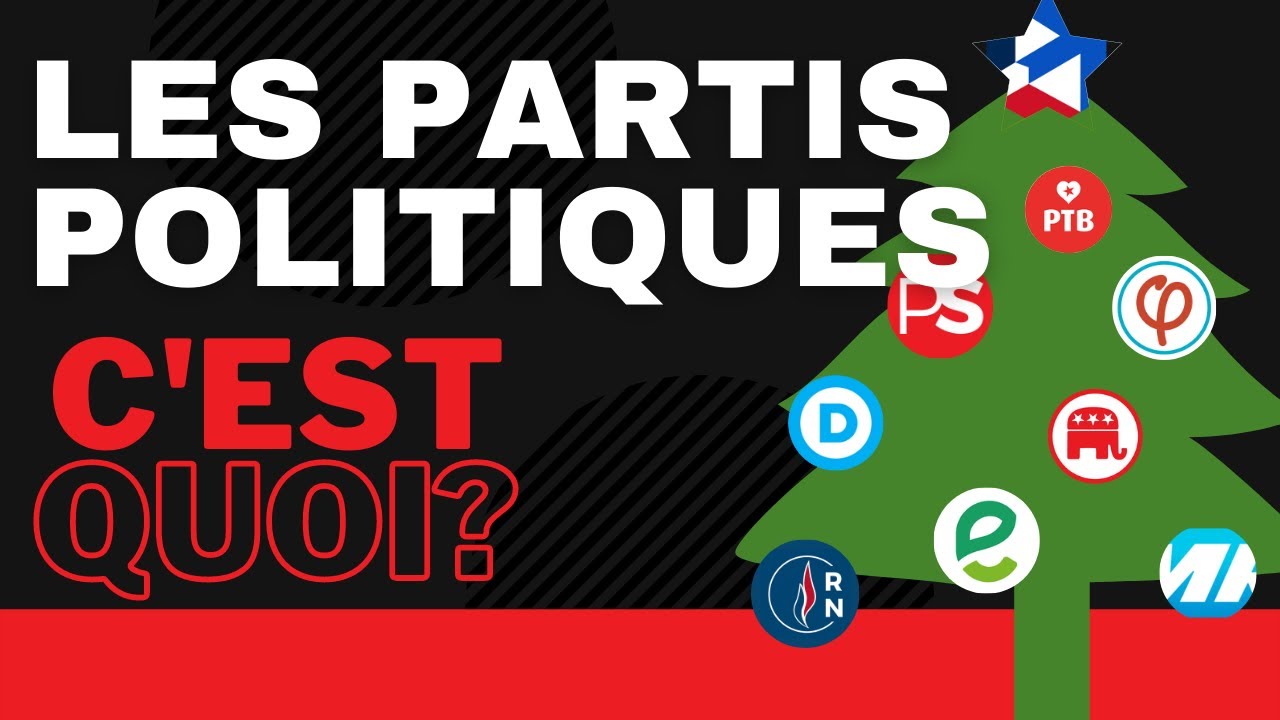 Les partis politiques, qu'est-ce que c'est et à quoi ça sert?